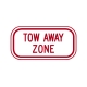 R7-201AP Tow Away Zone R7-201AP Tow Away Zone