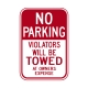 R7-20A No Parking Violators Will Be Towed R7-20A No Parking Violators Will Be Towed