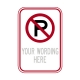 R7-31 No Parking Custom R7-31 No Parking Custom