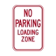 R7-6 No Parking Loading Zone R7-6 No Parking Loading Zone