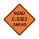 W20-3 Road Closed W20-3 Road Closed