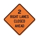 W20-5AR 2 Right Lanes Closed W20-5AR 2 Right Lanes Closed
